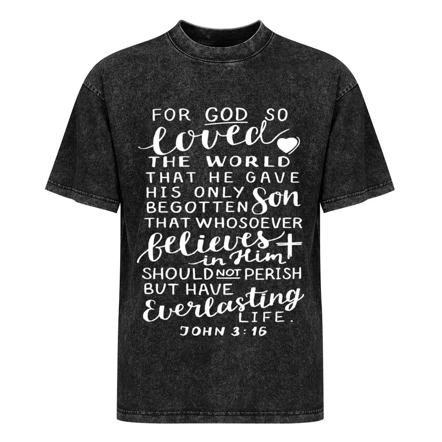 John 3:16 Quote The Bible Gospel of John of the New Testament T-Shirt man t shirt tops t shirt for men