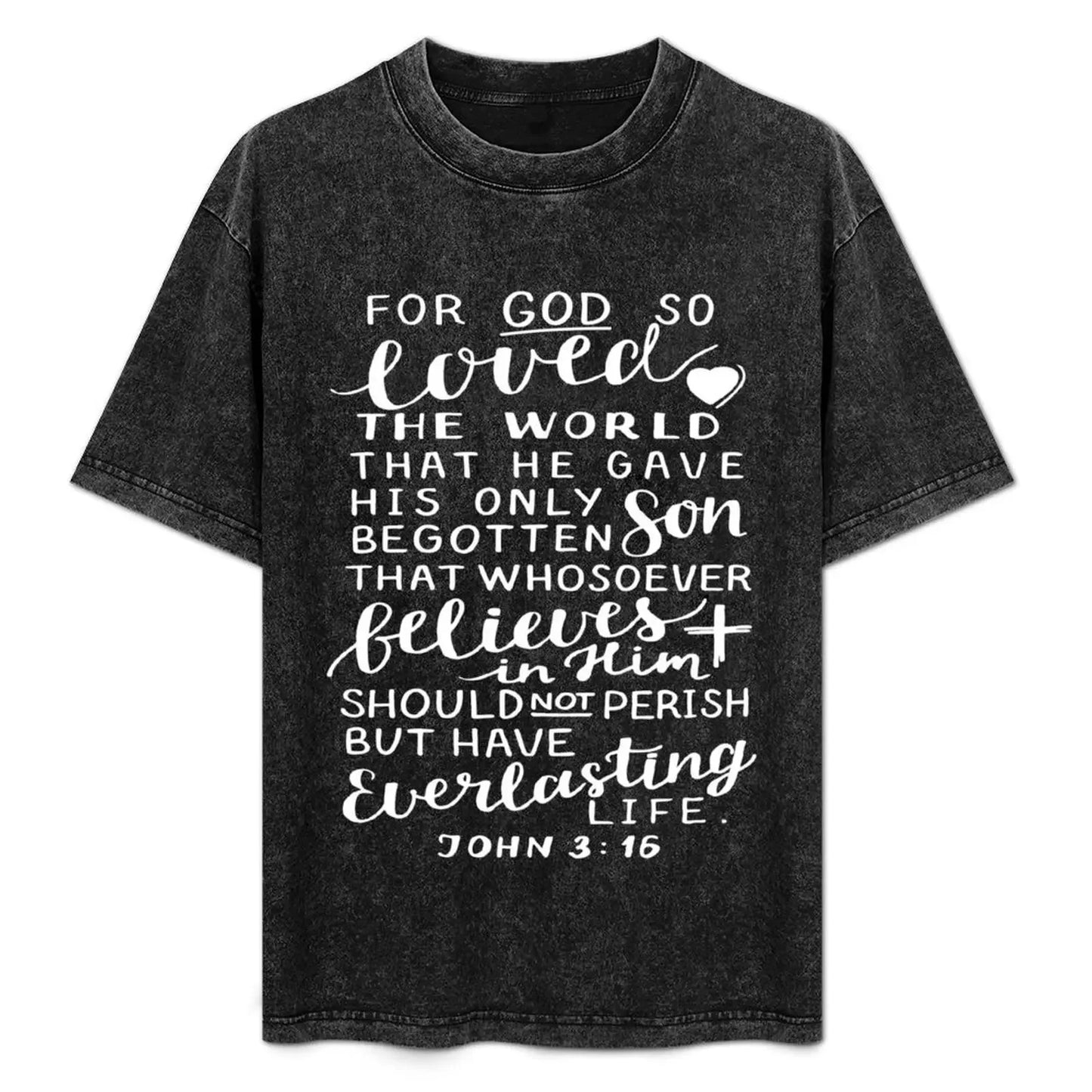 John 3:16 Quote The Bible Gospel of John of the New Testament T-Shirt man t shirt tops t shirt for men